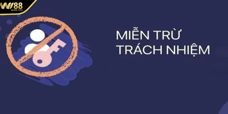 Miễn trừ trách nhiệm Wi88