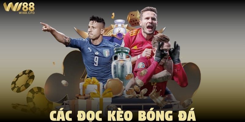 Cách đọc kèo bóng đá tại Wi88